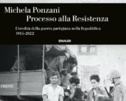 Ponzani, Processo alla Resistenza, 2023
